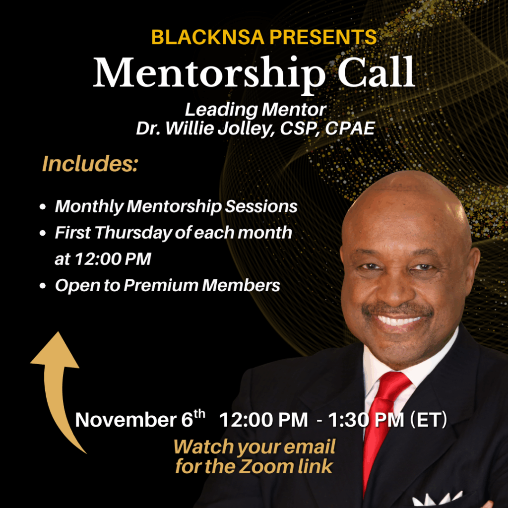 BlackNSA Mentoring Call with Dr. Willie Jolley, CPAE